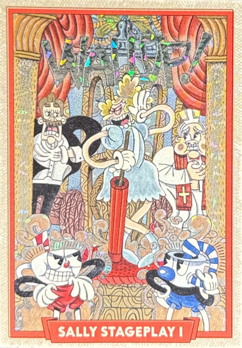 047 - Sally Stageplay I - Cuphead out of the cards by Dario Moccia | BraccoTCG