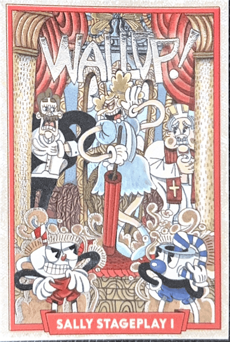 047 - Sally Stageplay I - Cuphead out of the cards by Dario Moccia | BraccoTCG